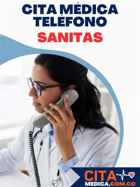 numero para sacar citas en sanitas|EPS SANITAS Citas Médicas 】 